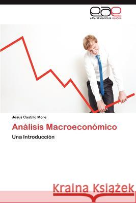 Análisis Macroeconómico Castillo More Jesús 9783845482378 Editorial Acad Mica Espa Ola - książka