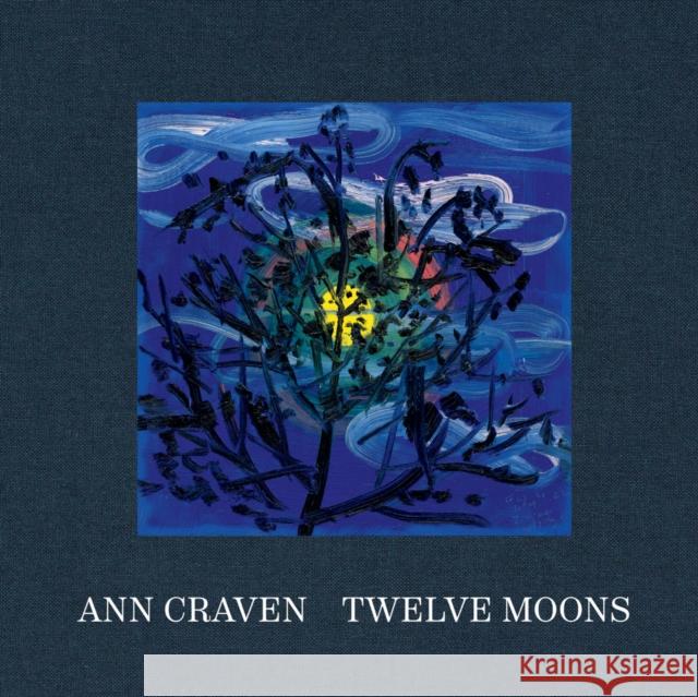 Ann Craven: Twelve Moons Ann Craven Ann Craven Rainer Diana Hamilton 9781961883031 New Directions Publishing Corporation - książka