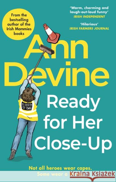 Ann Devine, Ready for Her Close-Up Colm O'Regan 9781848272477 Transworld Publishers Ltd - książka