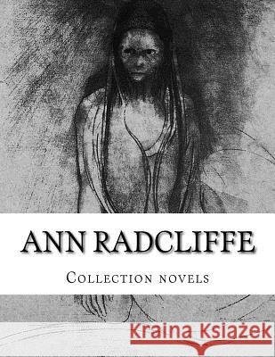 Ann Radcliffe, Collection novels Radcliffe, Ann Ward 9781500456559 Createspace - książka