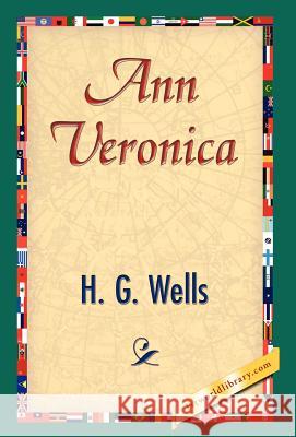 Ann Veronica H. G. Wells 9781421832364 1st World Library - książka