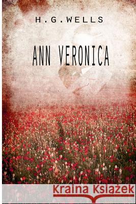 Ann Veronica H. G. Wells 9781475272529 Createspace - książka