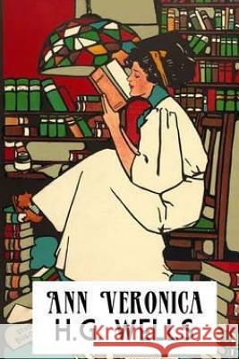 Ann Veronica H. G. Wells 9781517441395 Createspace - książka