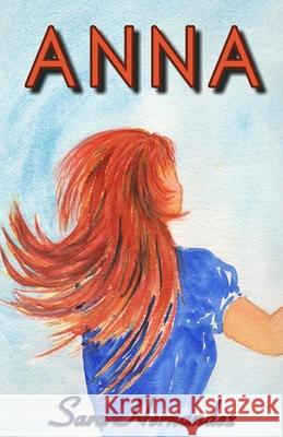 Anna Sara Hernandez 9781502990006 Createspace Independent Publishing Platform - książka