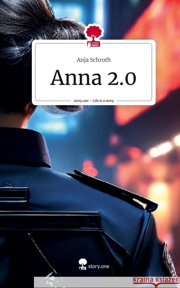 Anna 2.0. Life is a Story - story.one Schroth, Anja 9783711522955 story.one publishing - książka