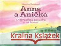 Anna a Anička Martina Špinková 9788088126560 Cesta domů - książka