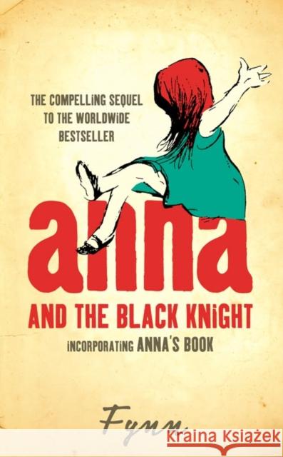 Anna and the Black Knight: Incorporating Anna’s Book Fynn 9780007203000 HarperCollins Publishers - książka