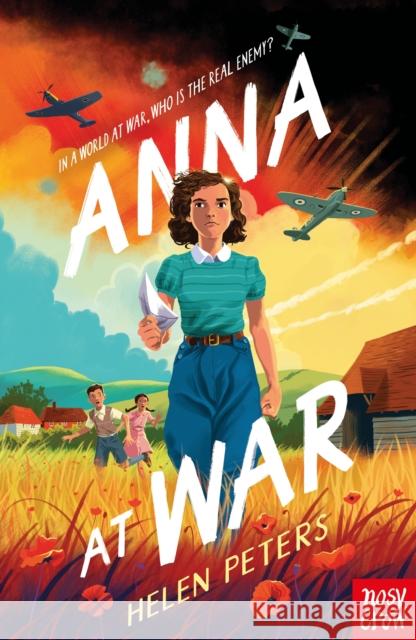 Anna at War Helen Peters 9781805136996 Nosy Crow Ltd - książka