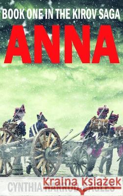 Anna: Book One of the Kirov Trilogy Cynthia Harrod-Eagles 9781843965756 Northwood Publishing - książka