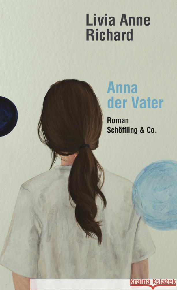 Anna der Vater Richard, Livia Anne 9783895611438 Schöffling - książka