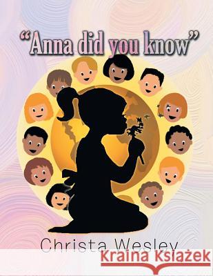 Anna Did You Know Christa Wesley 9781483675831 Xlibris Corporation - książka