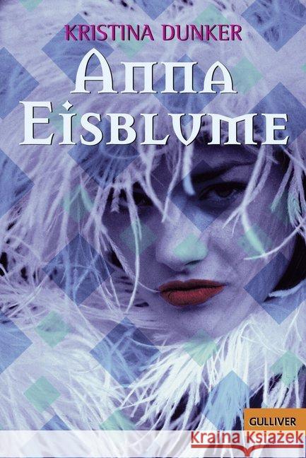 Anna Eisblume : Roman Dunker, Kristina   9783407788696 Beltz - książka