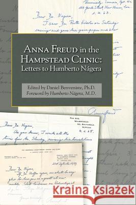 Anna Freud in the Hampstead Clinic: Letters to Humberto Nágera Nagera MD, Humberto 9780996548113 International Psychoanalytic Books (Ipbooks) - książka