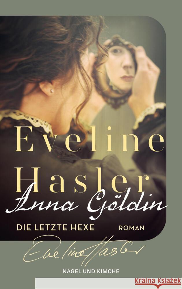 Anna Göldin. Die letzte Hexe Hasler, Eveline 9783312014019 Nagel & Kimche - książka