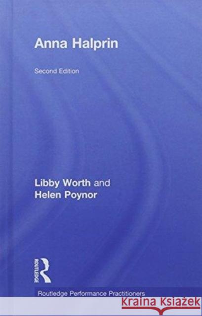 Anna Halprin Libby Worth Helen Poynor 9780815364092 Routledge - książka