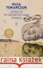 Anna In w grobowcach świata Olga Tokarczuk 9788308085523 Literackie - książka