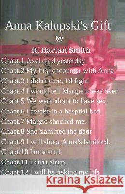 Anna Kalupski's Gift R. Harlan Smith 9781502804686 Createspace Independent Publishing Platform - książka