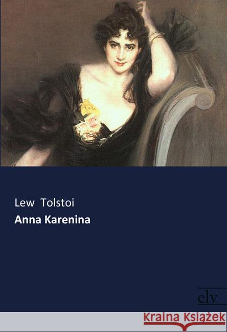 Anna Karenina Tolstoi, Lew 9783959092302 Europäischer Literaturverlag - książka