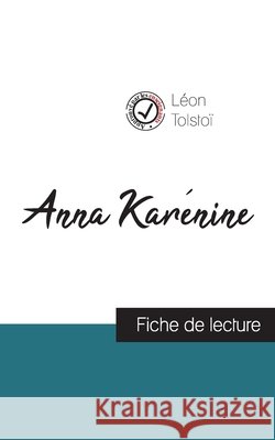 Anna Karénine de Léon Tolstoï (fiche de lecture et analyse complète de l'oeuvre) Léon Tolstoï 9782759313235 Comprendre La Litterature - książka