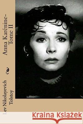 Anna Karenine-Tome II Lev Nikolayevich Tolstoy G-Ph Ballin J-Wladimir Bienstoc 9781534609228 Createspace Independent Publishing Platform - książka