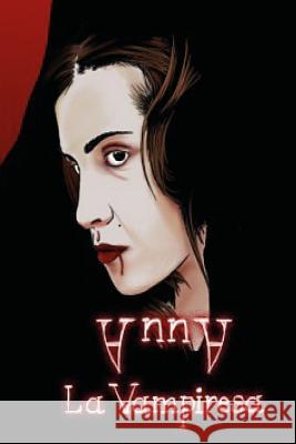 AnnA, La Vampiresa Alvarez Morales, Miguel 9781517633769 Createspace - książka