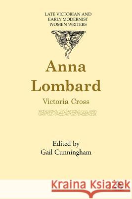 Anna Lombard Victoria Cross 9780826481849 CONTINUUM INTERNATIONAL PUBLISHING GROUP LTD. - książka