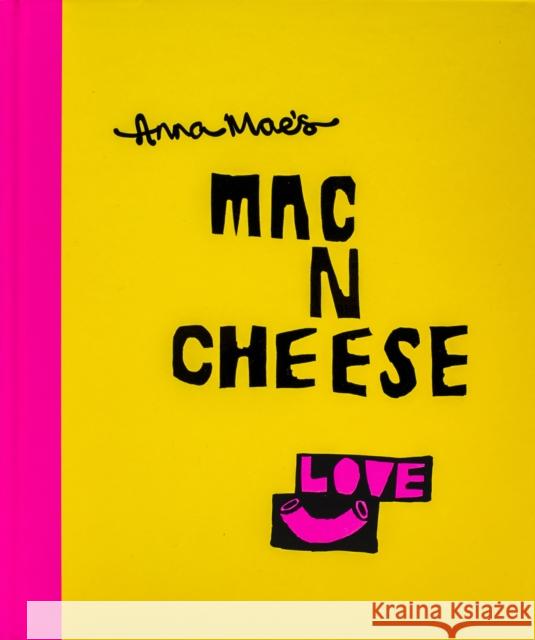 Anna Mae’s Mac N Cheese: Recipes from London’s legendary street food truck Tony Solomon 9780224101219 SQUARE PEG - książka
