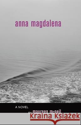 Anna Magdalena Maureen McNeil 9781637773444 Emperor Books - książka