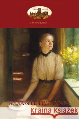 Anna of the Five Towns (Aziloth Books) Arnold Bennett 9781911405108 Aziloth Books - książka