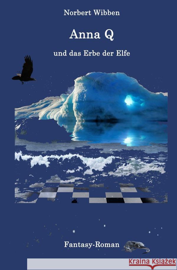 Anna Q und das Erbe der Elfe Wibben, Norbert 9783750289499 epubli - książka