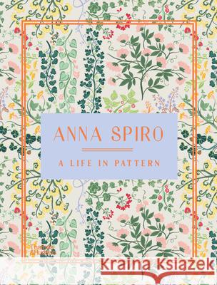 Anna Spiro: A Life in Pattern Anna Spiro 9781760762131 Thames & Hudson - książka