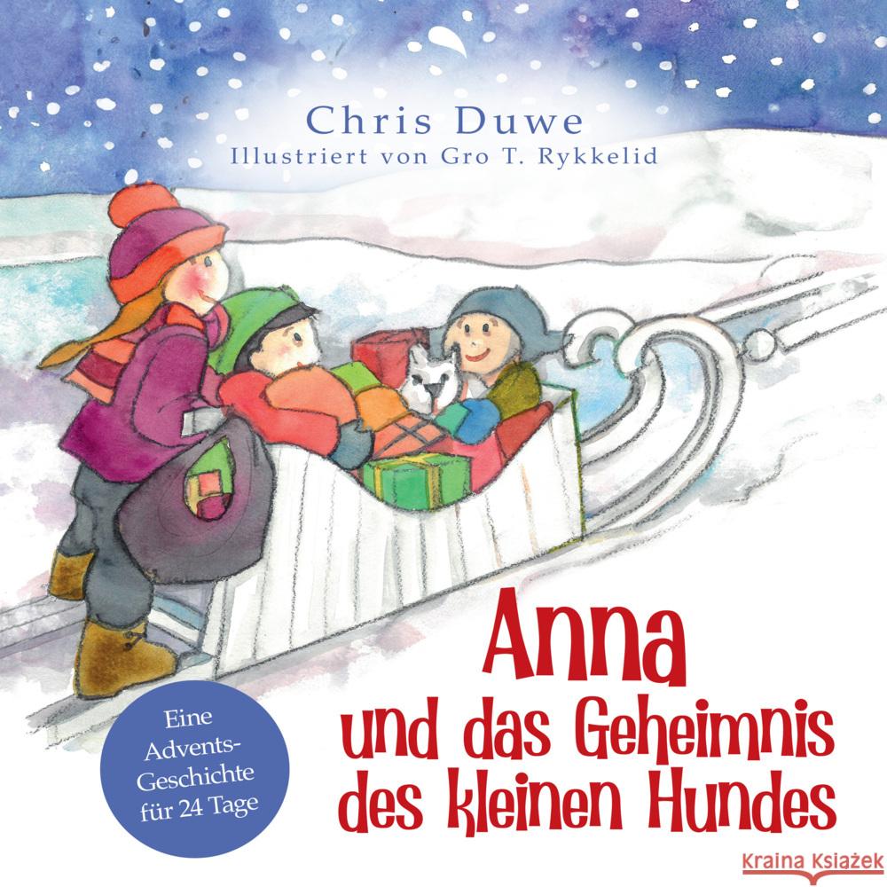 Anna und das Geheimnis des kleinen Hundes Duwe, Chris 9783038482857 fontis - Brunnen Basel - książka
