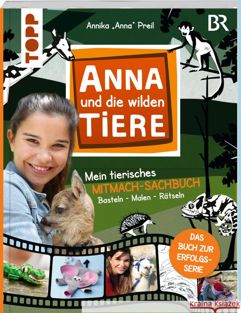 Anna und die wilden Tiere - Mein tierisches Mitmach-Sachbuch Schlitt, Christine, Preil, Annika 
