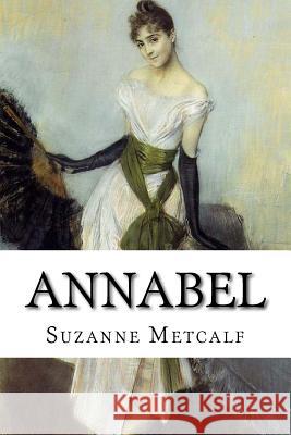 Annabel: (Illustrated) Suzanne Metcalf L. Frank Baum Taylor R. Anderson 9781978283688 Createspace Independent Publishing Platform - książka