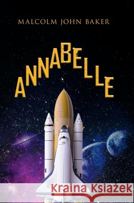Annabelle Malcolm John Baker 9781954168299 Malcolm John Baker Publishing - książka