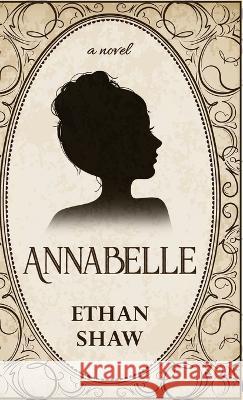 Annabelle Ethan Shaw   9784824176059 Next Chapter - książka