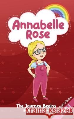 Annabelle Rose - The Journey Begins Sarah McPherson 9780645468984 Tarva Publishing - książka