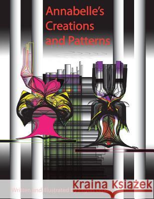 Annabelle's Creations and Patterns Phyllis Lepore 9781300921301 Lulu.com - książka