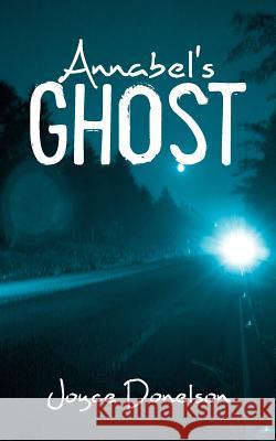 Annabel's Ghost Joyce Donelson 9781477229538 Authorhouse - książka