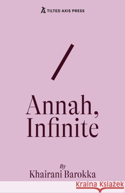 Annah, Infinite Khairani Barokka 9781917126038 Tilted Axis Press - książka