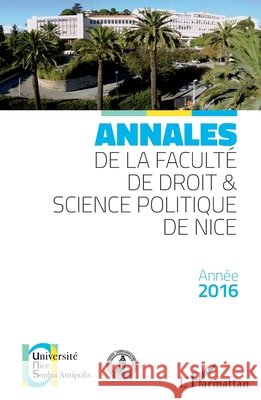 Annales de la faculté de Droit et Science politique de Nice: Année 2016 Strickler, Yves 9782343115191 Editions L'Harmattan - książka