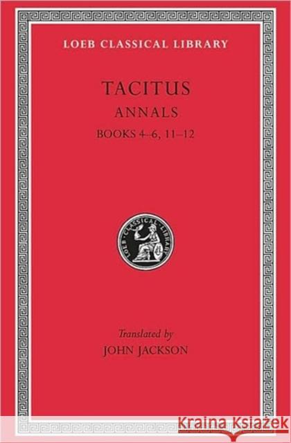 Annals: Books 4-6, 11-12 Tacitus 9780674993457 Harvard University Press - książka