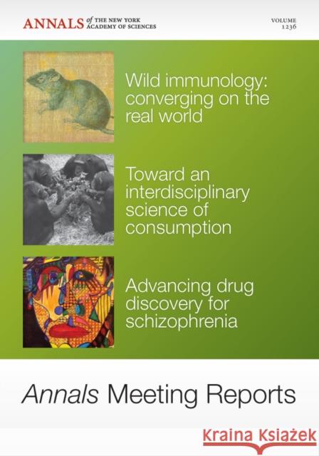 Annals Meeting Reports - Advances in Resource Allocation, Immunology and Schizophrenia Drugs, Volume 1236 Editorial Staff of Annals of the New Yor 9781573318532 Wiley-Blackwell - książka