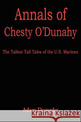 Annals of Chesty O'Dunahy Adam Dumphy 9781420853032 Authorhouse - książka