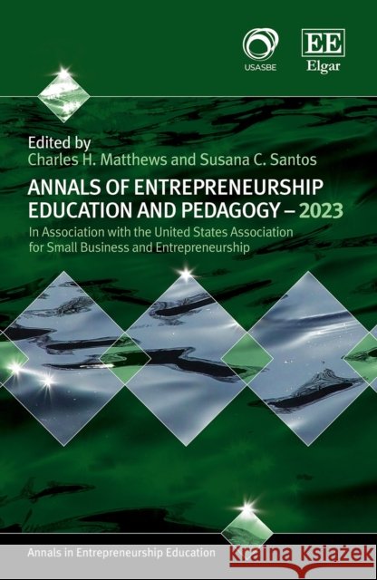 Annals of Entrepreneurship Education and Pedagogy - 2023  9781803926186 Edward Elgar Publishing Ltd - książka