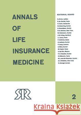 Annals of Life Insurance Medicine: 1964 Volume II Swiss Reinsurance Company 9783642856167 Springer - książka