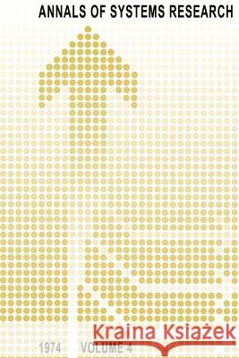 Annals of Systems Research: Volume 4 Van Rootselaar, B. 9789020705515 Kluwer Academic Publishers - książka