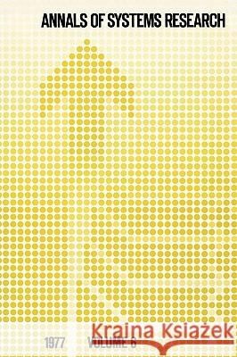 Annals of Systems Research: Volume 6 Van Rootselaar, B. 9789020707311 Springer - książka