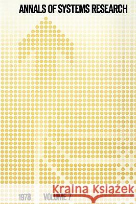 Annals of Systems Research: Volume 7 Van Rootselaar, B. 9789020708769 Springer - książka