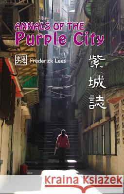 Annals of the Purple City Lees, Frederick 9789745241299 Orchid Press - książka